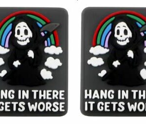 Hang In There It Gets Worse - lykkjustopparar